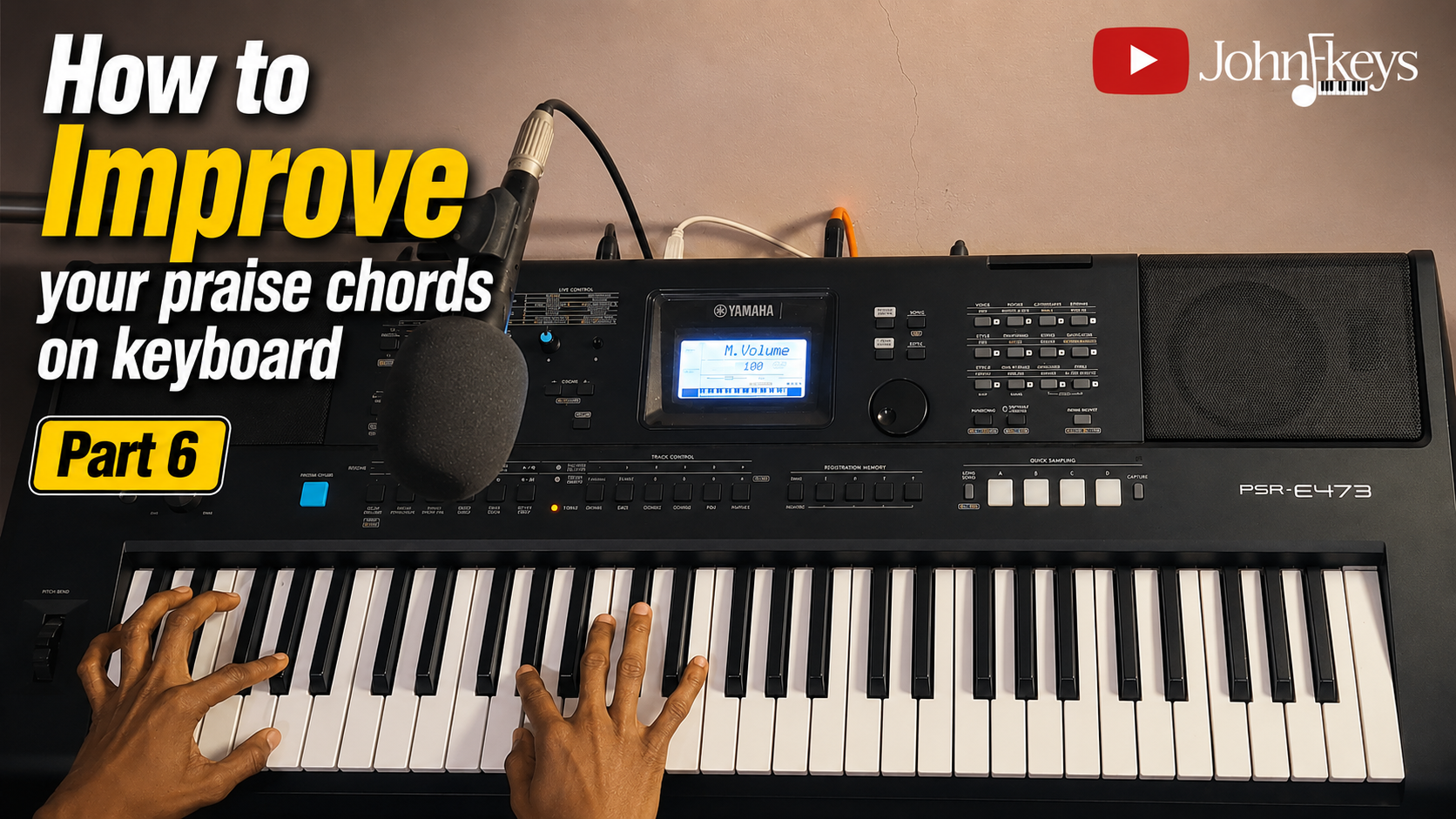 Improving your praise chords on keyboard | Part 6